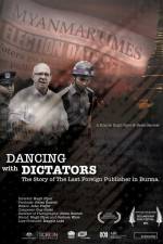 Watch Dancing with Dictators: The Story of the Last Foreign Publisher in Burma Alluc