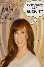 Watch Kathy Griffin Everybody Can Suck It Alluc