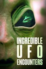 Watch Incredible UFO Encounters Alluc