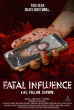 Watch Fatal Influence: Like. Follow. Survive. Alluc