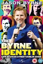 Watch Jason Byrne - The Byrne Identity Alluc