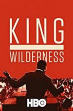 Watch King in the Wilderness Alluc