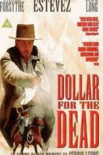 Watch Dollar for the Dead Megashare9