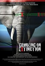 Watch Gambling on Extinction Alluc