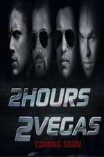 Watch 2 Hours 2 Vegas Alluc