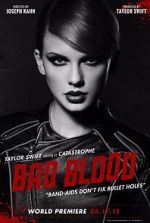 Watch Taylor Swift: Bad Blood Alluc