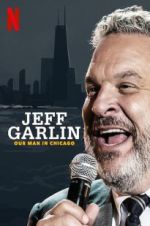 Watch Jeff Garlin: Our Man in Chicago Alluc