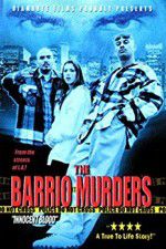 Watch The Barrio Murders Alluc