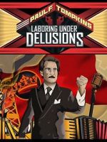 Watch Paul F. Tompkins: Laboring Under Delusions Alluc