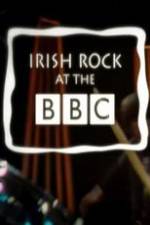 Watch Irish Rock at the BBC Alluc