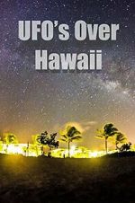Watch UFOs Over Hawaii Online Alluc