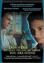 Watch Don\'t Die Without Telling Me Where You\'re Going Alluc