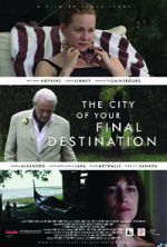 Watch The City of Your Final Destination Alluc