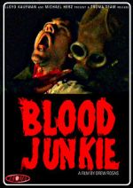 Watch Blood Junkie Alluc