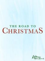 Watch The Road to Christmas Online Alluc