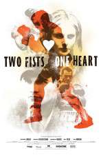 Watch Two Fists, One Heart Alluc