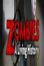 Watch History Channel Zombies A Living History Alluc