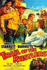 Watch Trail of the Rustlers Alluc