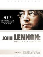 Watch John Lennon: Love Is All You Need Alluc