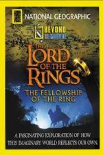 Watch National Geographic Beyond the Movie - The Lord of the Rings Alluc