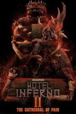 Watch Hotel Inferno 2: The Cathedral of Pain Alluc
