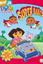 Watch Dora the Explorer - Super Babies Alluc
