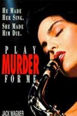 Watch Play Murder for Me Alluc