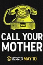 Watch Call Your Mother Alluc