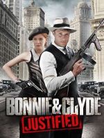 Watch Bonnie & Clyde: Justified Alluc