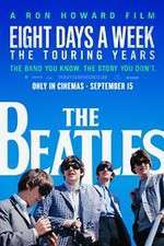 Watch The Beatles: Eight Days a Week - The Touring Years Alluc