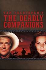 Watch The Deadly Companions Alluc