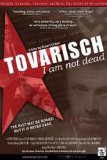 Watch Tovarisch I Am Not Dead Alluc