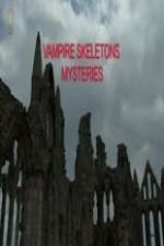 Watch Vampire Skeletons Mystery Alluc