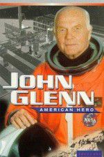 Watch John Glenn: American Hero Alluc
