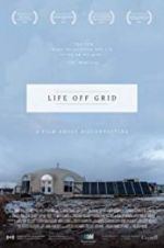 Watch Life off grid Alluc