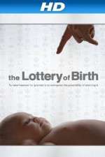 Watch Creating Freedom The Lottery of Birth Alluc