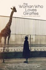 Watch The Woman Who Loves Giraffes Alluc