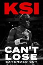 Watch KSI: Can\'t Lose - Extended Cut Alluc