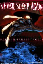 Watch Never Sleep Again The Elm Street Legacy Alluc