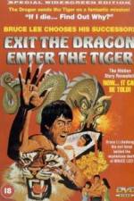 Watch Exit the Dragon, Enter the Tiger Alluc