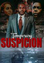 Watch Temporary Suspicion Alluc