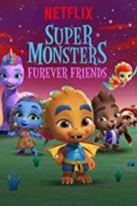 Watch Super Monsters Furever Friends Alluc
