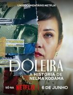 Watch Nelma Kodama: The Queen of Dirty Money Alluc