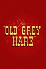 Watch The Old Grey Hare Alluc