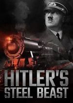 Watch Hitler\'s Steel Beast Alluc