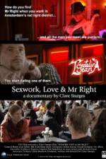 Watch Sexwork Love and Mr Right Alluc