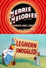 Watch Leghorn Swoggled (Short 1951) Alluc