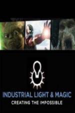 Watch Industrial Light & Magic: Creating the Impossible Alluc