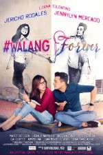 Watch #Walang Forever Alluc