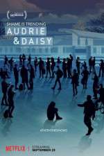 Watch Audrie & Daisy Alluc